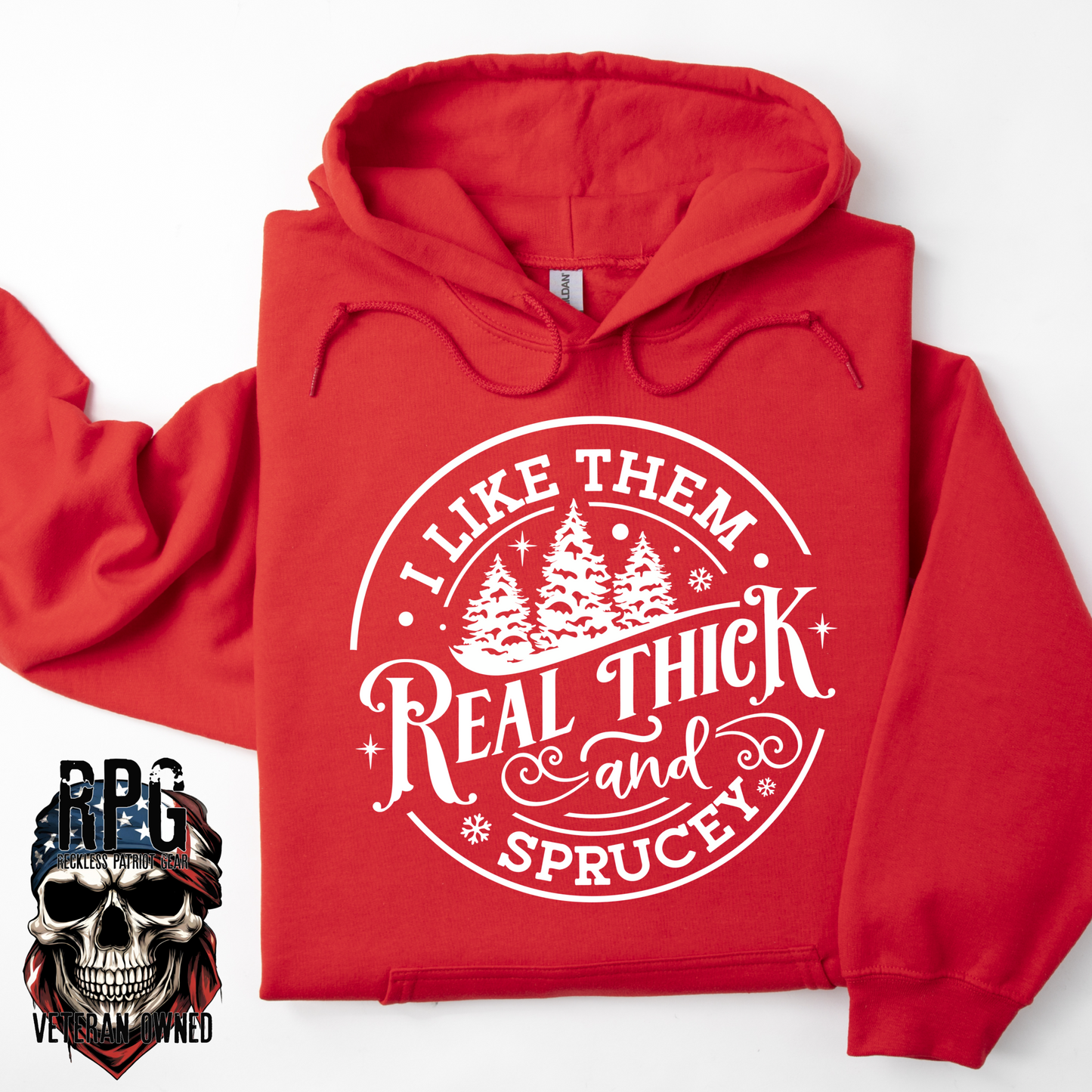 REAL THICK & SPRUCY